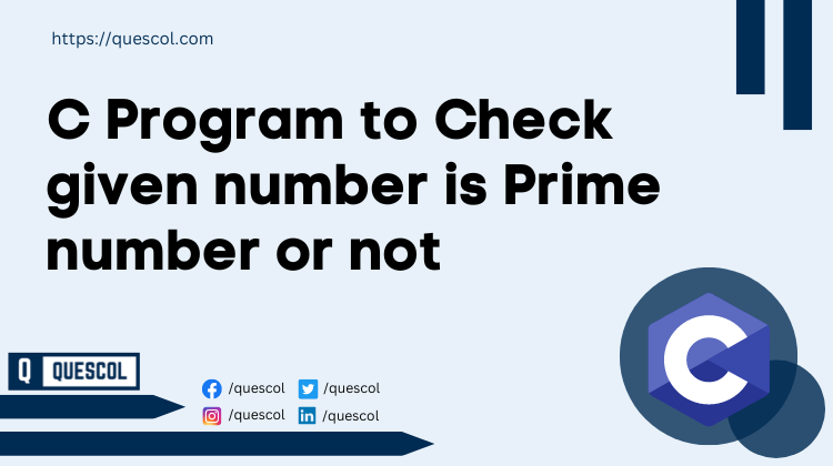 C Program to Check given number is Prime number or not