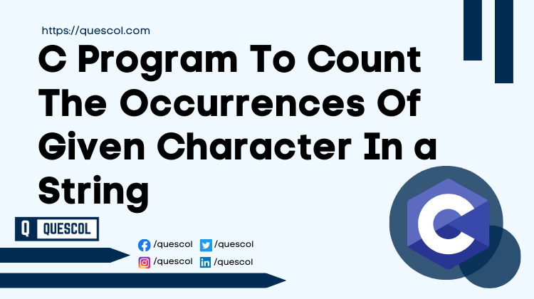 C Program To Count The Occurrences Of Given Character In a String