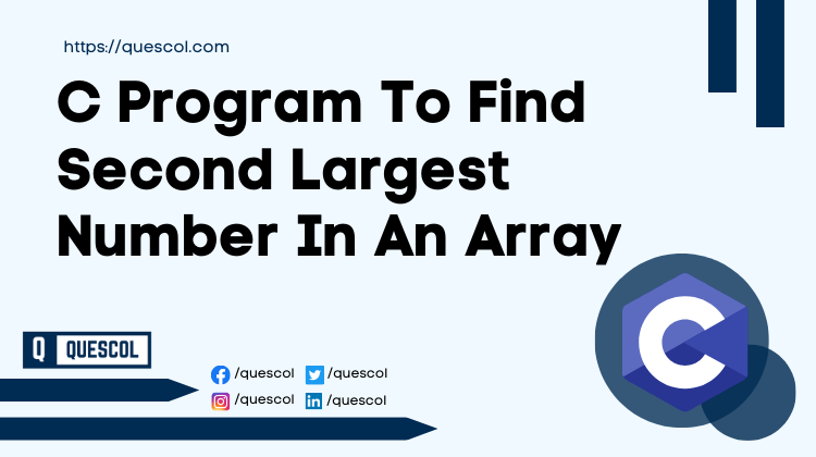 C Program To Find Second Largest Number In An Array