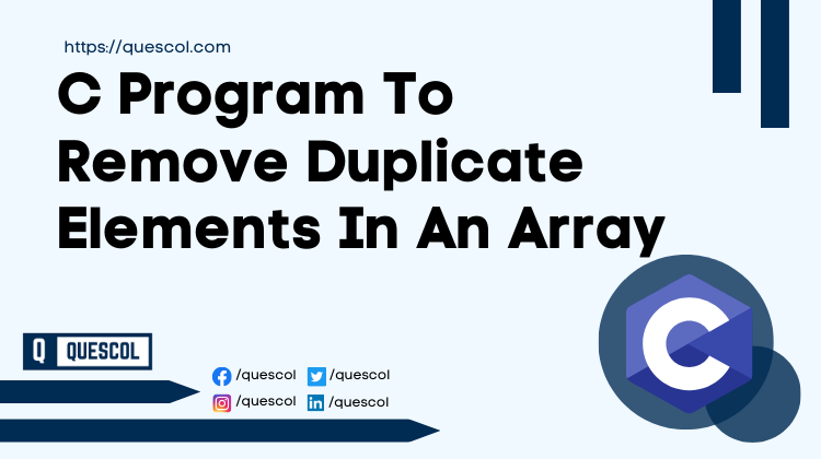 C Program To Remove Duplicate Elements In An Array