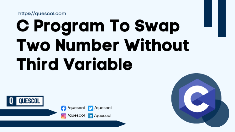 C Program To Swap Two Number Without Third Variable