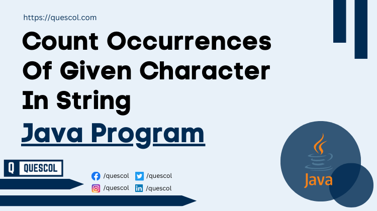Count Occurrences Of Given Character In String in java