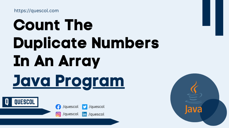 Count The Duplicate Numbers In An Array in java