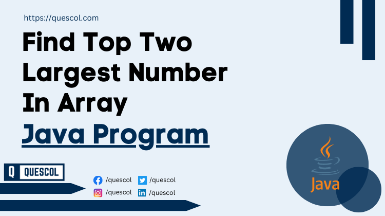 Find Top Two Largest Number In Array in java