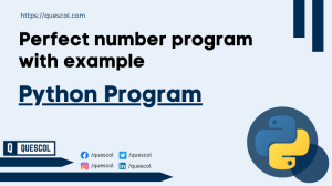 Perfect number program in Python with example - Quescol