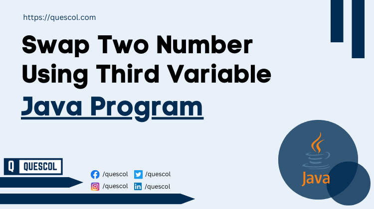 Swap Two Number Using Third Variable in java