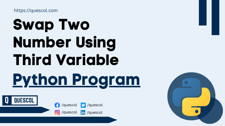 python program to Swap Two Number Using Third Variable