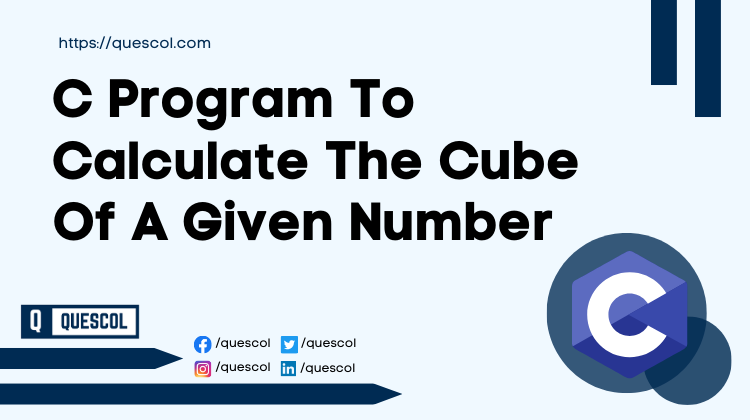 C Program To Calculate The Cube Of A Given Number
