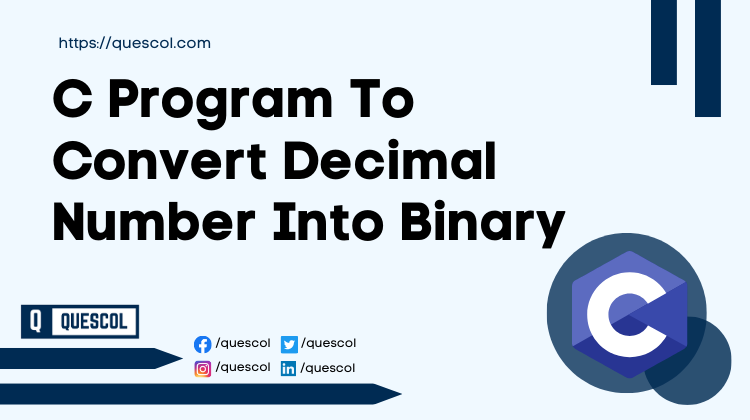 C Program To Convert Decimal Number Into Binary