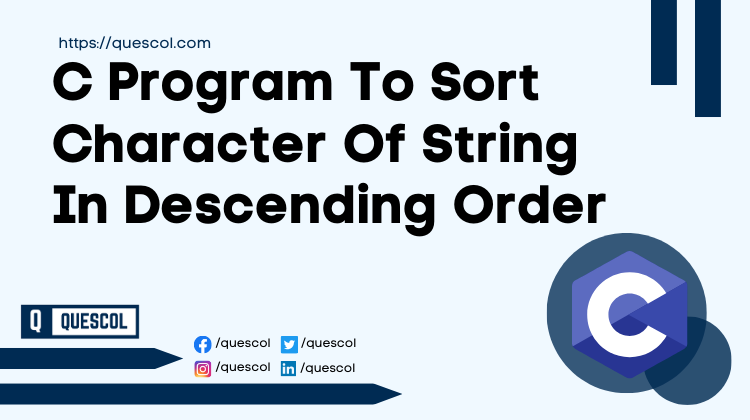 C Program To Sort Character Of String In Descending Order