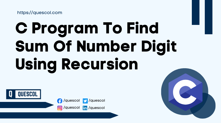 C Program To Find Sum Of Number Digit Using Recursion