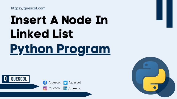 python program to Insert A Node In Linked List