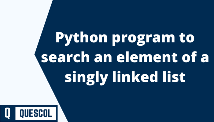 python program to search element in linked list