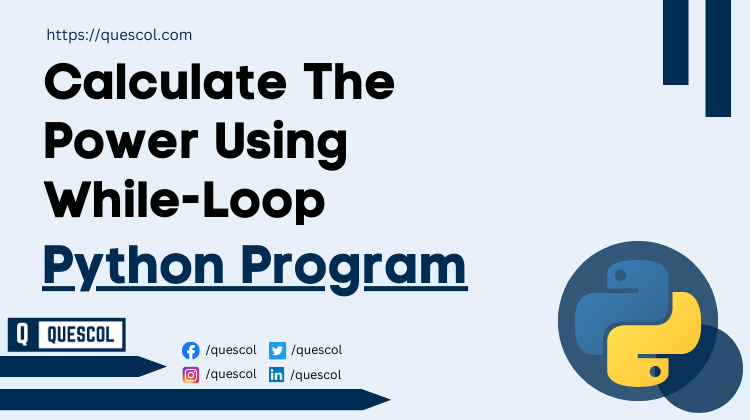 Calculate The Power Using While-Loop in python