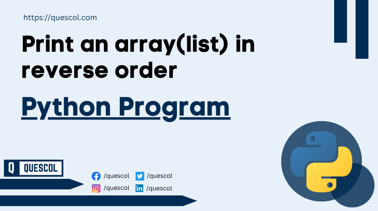 print an array(list) in reverse order