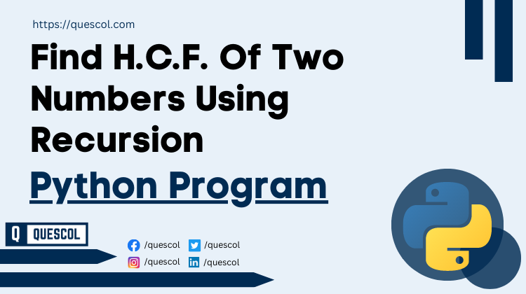 python program to Find H.C.F. Of Two Numbers Using Recursion