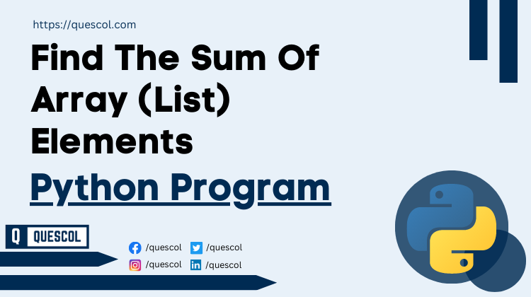 python program to Find The Sum Of Array (List) Elements