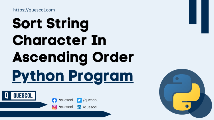 python program to Sort String Character In Ascending Order