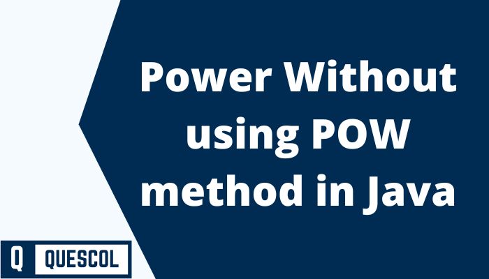 Calculate Power Without using POW method in Java