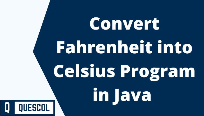 Fahrenheit into Celsius conversion program in java