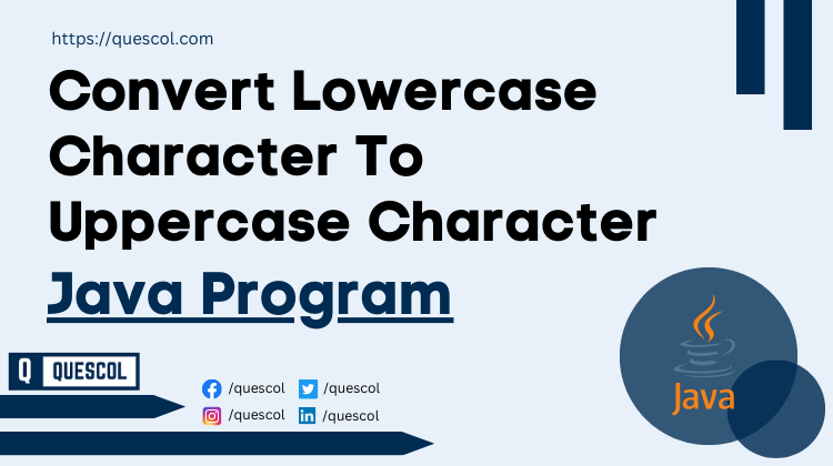 java-program-to-convert-lowercase-character-to-uppercase-character