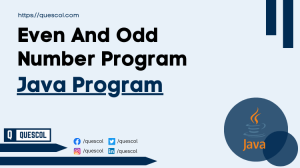 Even and Odd Number Program in Java - Quescol