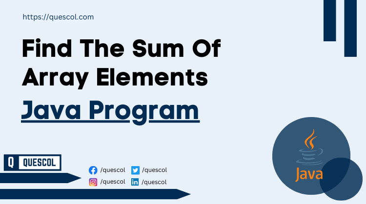 Find The Sum Of Array Elements in java