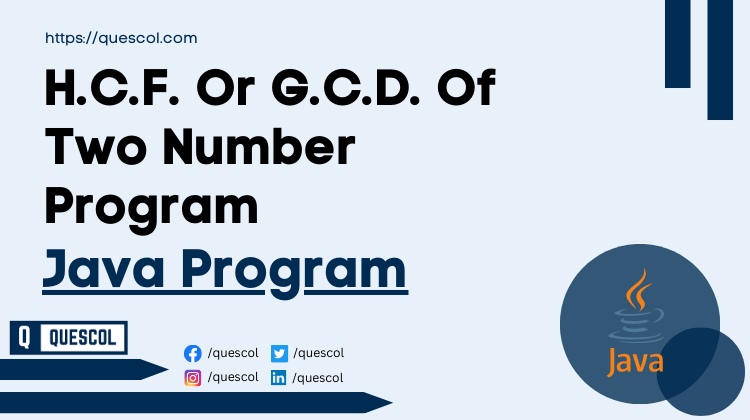 H.C.F. Or G.C.D. Of Two Number Program in java