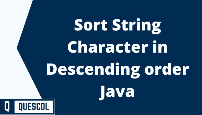 sort string in descending order java