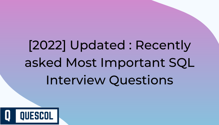 Most Important SQL Interview Question And Answer