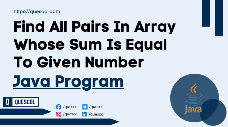 Find All Pairs In Array Whose Sum Is Equal To Given Number in java