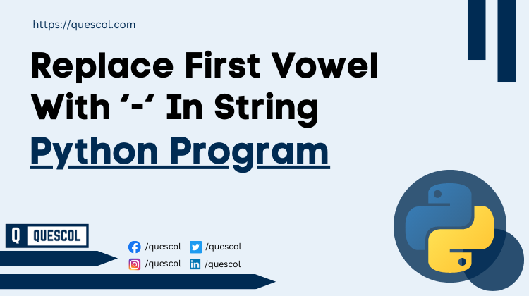python program to Replace First Vowel With - In String